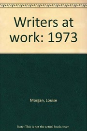 Cover of Writers at work by Louise Morgan