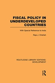 Front cover of Fiscal policy in underdeveloped countries by Raja J. Chelliah