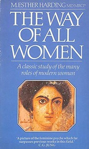 Front cover of The way of all women by M. Esther Harding