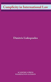 Cover of Complicity in International Law (W. B. Sheridan Law Books) by Dimitris Liakopoulos