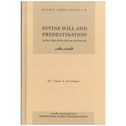 Cover of Divine will and predestination by Umar Sulayman Ashqar