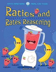 Front cover of Ratios and Rates Reasoning by Melanie Alvarez