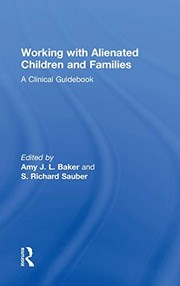Front cover of Working with alienated children and families by Amy Baker