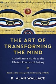 Front cover of Art of Transforming the Mind by B. Alan Wallace