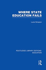 Front cover of Where state education fails by Lucie Simpson