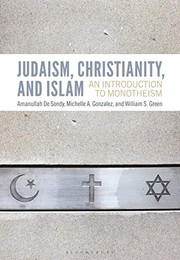 Front cover of Judaism, Christianity and Islam by Amanullah De Sondy