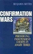 Cover of Confirmation Wars by Benjamin Wittes