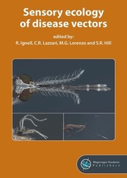 Front cover of Sensory Ecology of Disease Vectors by R. Ignell