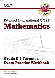 Front cover of New Edexcel International GCSE Maths Grade 8-9 Targeted Exam Practice Workbook (includes Answers) (CGP IGCSE 9-1 Revision) by CGP Books