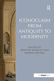 Front cover of Iconoclasm from Antiquity to Modernity by Kristine Kolrud