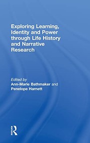 Front cover of Exploring learning, identity, and power through life history and narrative research by Ann-Marie Bathmaker