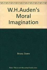 Front cover of W.H. Auden's moral imagination by Cicero Bruce