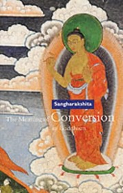 Cover of The meaning of conversion in Buddhism by Sangharakshita Bhikshu