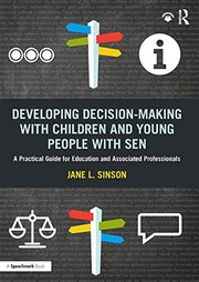 Front cover of Developing Decision-Making with Children and Young People with SEN by Jane L. Sinson