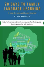 Front cover of 28 Days to Family Language Learning by Tam Renai Ruiz