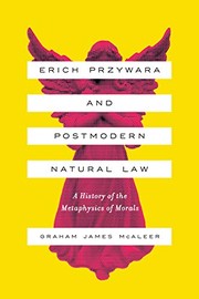 Front cover of Erich Przywara and Postmodern Natural Law by Graham James McAleer