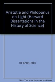 Front cover of Aristotle and Philoponus on light by Jean De Groot