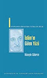 Front cover of İslâm'ın Gülen yüzü by Hüseyin Gülerce