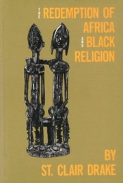 Cover of The redemption of Africa and Black religion by St. Clair Drake