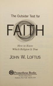 Cover of Outsider Test for Faith by John W. Loftus