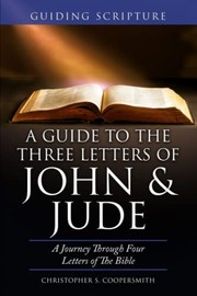 Front cover of Guide to the Three Letters of John & Jude by Christopher Coopersmith