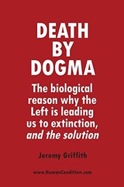 Cover of Death by Dogma by Jeremy Griffith
