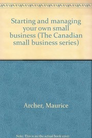 Cover of Starting and managing your own small business by Maurice Archer