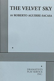 Front cover of The velvet sky by Roberto Aguirre-Sacasa