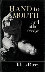 Front cover of Hand to mouth and other essays by Idris Parry