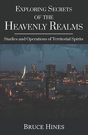 Front cover of Exploring Secrets of the Heavenly Realms by Bruce Hines
