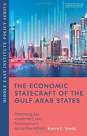 Front cover of Economic Statecraft of the Gulf Arab States by Karen E. Young