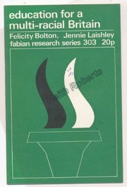 Front cover of Education for a multi-racial Britain by Felicity Bolton