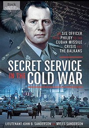 Front cover of Secret Service in the Cold War by John B. Sanderson
