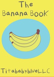 Cover of Banana Book by TitababyblueLLC