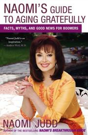Cover of Naomi's Guide to Aging Gratefully by Naomi Judd