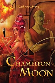 Cover of Chameleon Moon by RoAnna Sylver