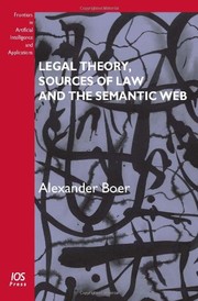 Front cover of Legal theory, sources of law, and the semantic web by Alexander Boer