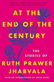 Cover of At the End of the Century by Ruth Prawer Jhabvala