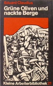 Front cover of Grüne Oliven und nackte Berge by Eduard Claudius