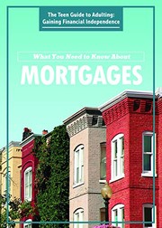 Cover of What You Need to Know about Mortgages by Jason Porterfield