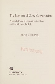 Cover of The lost art of good conversation by Sakyong Mipham Rinpoche