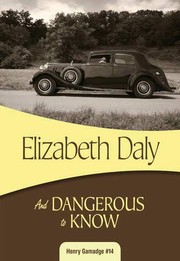 Front cover of And dangerous to know by Elizabeth Daly