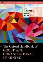Front cover of Oxford Handbook of Group and Organizational Learning by Linda Argote