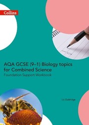 Front cover of AQA GCSE 9-1 Biology for Combined Science by Liz Ouldridge