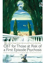 Front cover of CBT for Those at Risk of a First Episode Psychosis by Mark van der Gaag