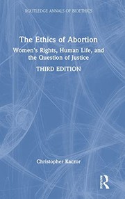 Front cover of Ethics of Abortion by Christopher Kaczor