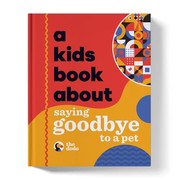 Cover of Kids Book about Saying Goodbye to a Pet by The Dodo