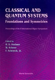 Front cover of Classical and quantum systems by International Wigner Symposium. (2nd 1991 Goslar, Germany).