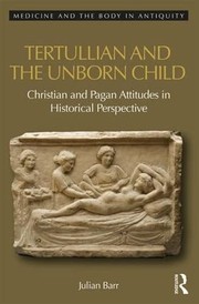 Front cover of Tertullian and the Unborn Child by Julian Barr