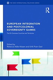 Front cover of European integration and postcolonial sovereignty games by Rebecca Adler-Nissen